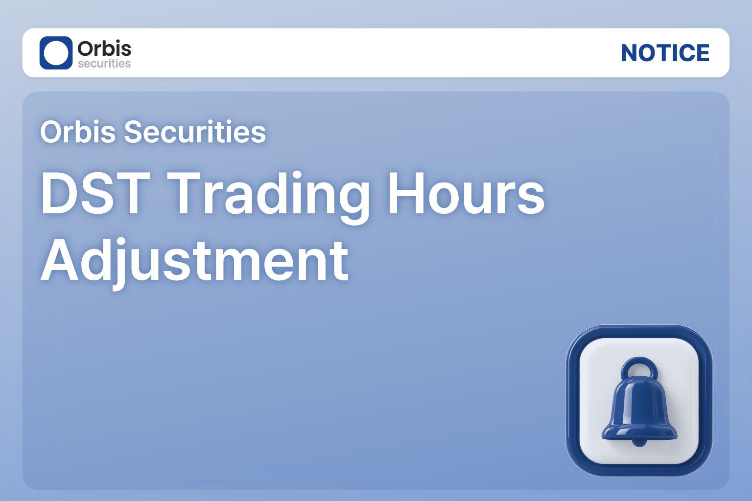 [Notice] Trading Hours Adjustment Due to Daylight Saving Time (DST)