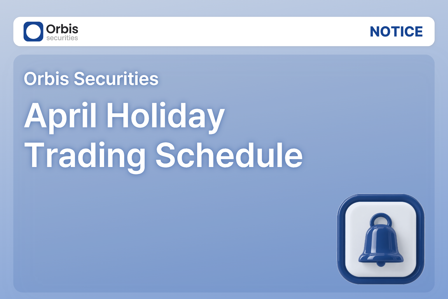 [Notice] April Holiday Trading Schedule