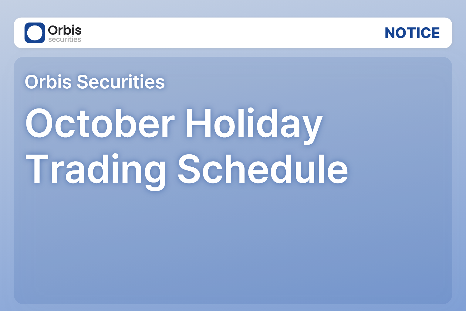 [Notice] October Holiday and Trading Hours Changes